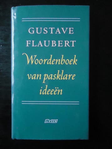 Woordenboek van pasklare ideeën 9789025412944, Verzenden, Gelezen, Gustave Flaubert