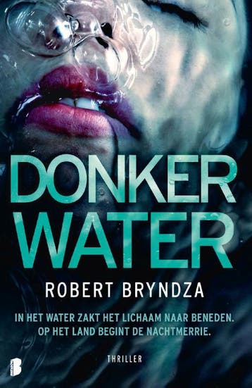 Donker water / Erika Foster / 3 9789022588598 Robert Bryndza, Boeken, Thrillers, Verzenden, Zo goed als nieuw, Robert Bryndza