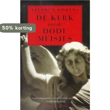 De kerk van de dode meisjes 9789041402448 Stephen Dobyns, Verzenden, Stephen Dobyns