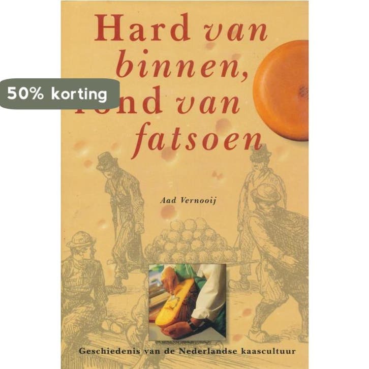 Hard van binnen, rond van fatsoen 9789066113336 A. Vernooij, Boeken, Kookboeken, Gelezen, Verzenden