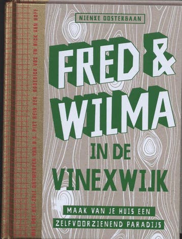Fred & Wilma in de Vinexwijk 9789081091770 N. Oosterbaan, Verzenden, N. Oosterbaan