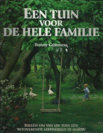 EEN TUIN VOOR DE HELE FAMILIE 9789062557189 B. Guinness, Verzenden, B. Guinness