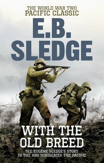 With the Old Breed 9780091937522 Eugene B Sledge, Verzenden, Eugene B Sledge