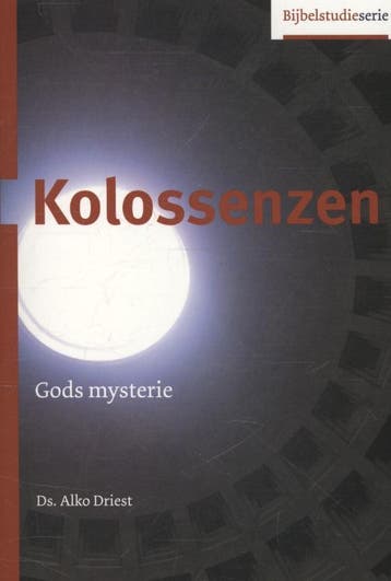 Kolossenzen / Bijbelstudieserie 9789055604890 Alko Driest, Verzenden, Alko Driest