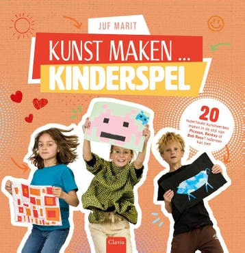 Kunst Maken...Kinderspel | Juf Marit | Nieuw, Boeken, Verzenden, Nieuw, Juf Marit
