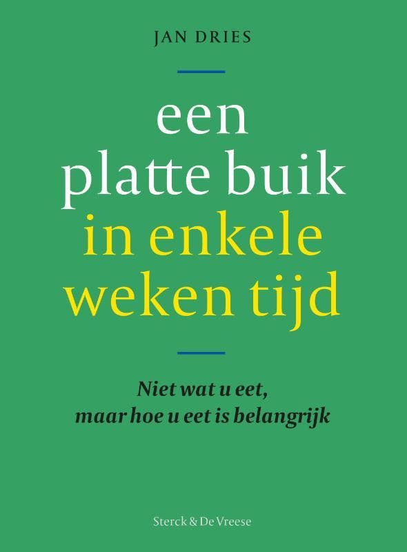 Een platte buik in enkele weken tijd! 9789056157531, Boeken, Gezondheid, Dieet en Voeding, Gelezen, Verzenden