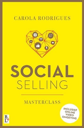 Social selling masterclass 9789461562319 Carola Rodrigues, Verzenden, Carola Rodrigues