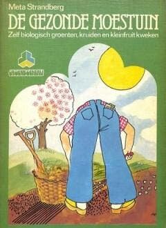 De gezonde moestuin 9789021003924 Strandberg, Verzenden, Gelezen, Strandberg