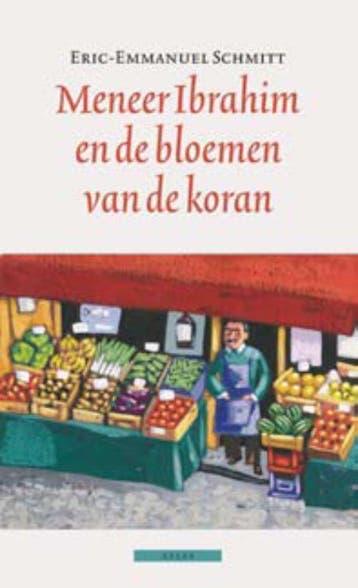 Meneer Ibrahim en de bloemen van de koran / Cyclus van het, Verzenden, Eric-Emmanuel Schmitt