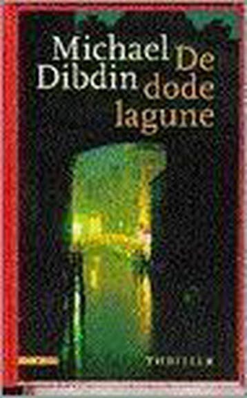 De dode lagune / Een Aurelio Zen-thriller 9789025409241, Verzenden, M. Dibdin