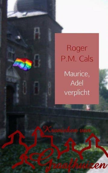 Maurice, Adel verplicht / 3 9789462546394 Roger P.M. Cals, Verzenden, Gelezen, Roger P.M. Cals