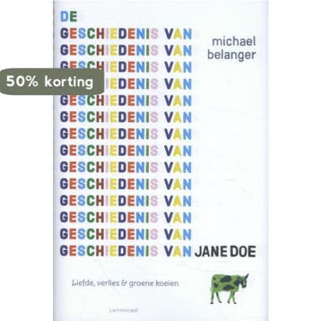 De geschiedenis van Jane Doe 9789047711117 Michael Belanger, Verzenden, Zo goed als nieuw, Michael Belanger