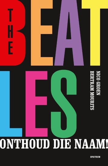 The Beatles, onthoud die naam! 9789000391769 Bertram Mourits, Boeken, Verzenden, Gelezen, Bertram Mourits