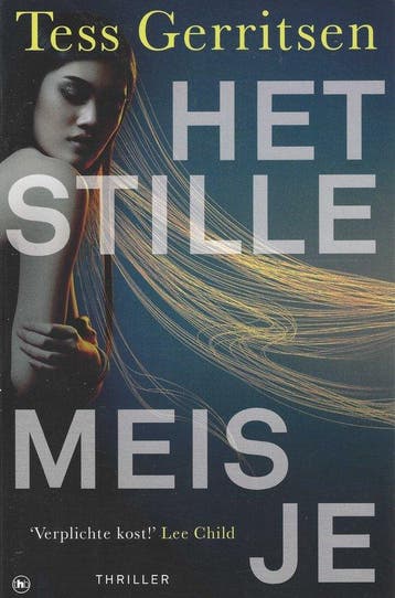 Het stille meisje 9789044365214 Tess Gerritsen, Verzenden, Gelezen, Tess Gerritsen