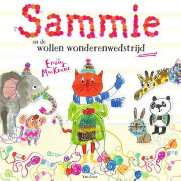 Sammie en de wollen wonderenwedstrijd 9789000348343, Verzenden, Emily MacKenzie