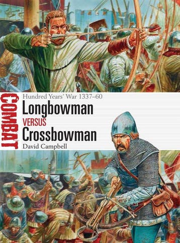 Longbowman vs Crossbowman 9781472817617 David Campbell, Verzenden, David Campbell