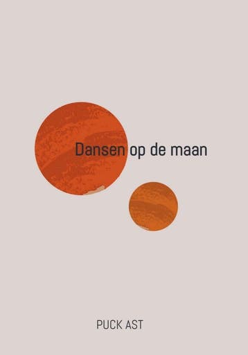 Dansen op de maan 9789464314731 Puck Ast, Verzenden, Zo goed als nieuw, Puck Ast