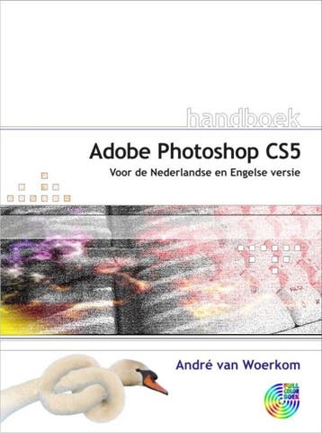 Handboek Adobe Photoshop CS5 9789059404755 André van Woerkom, Verzenden, André van Woerkom