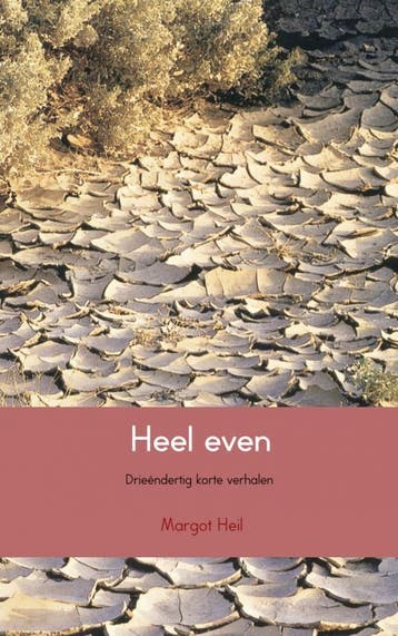 Heel even 9789462544659 Margot Heil, Verzenden, Gelezen, Margot Heil