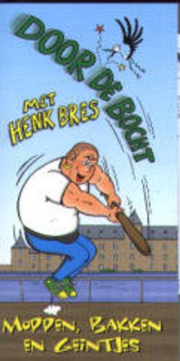 Door De Bocht Met Henk Bres - Bres, Boeken, Verzenden, Nieuw