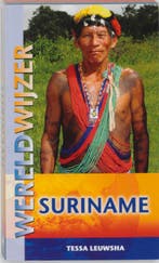 Suriname / Wereldwijzer 9789038918587 T. Leuwsha, Boeken, Verzenden, Gelezen, T. Leuwsha