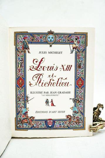 Jules Michelet / Jean Gradassi - Louis XIII et Richelieu -, Antiquités & Art
