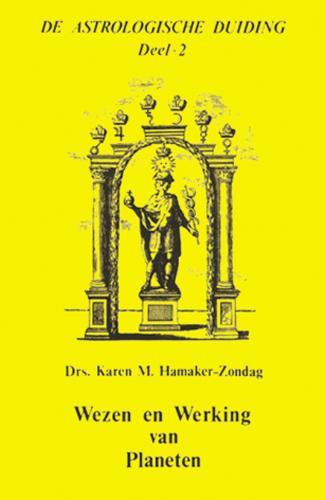 Wezen en werking van planeten / De astrologische duiding / 2, Verzenden, Zo goed als nieuw, K.M. Hamaker-Zondag