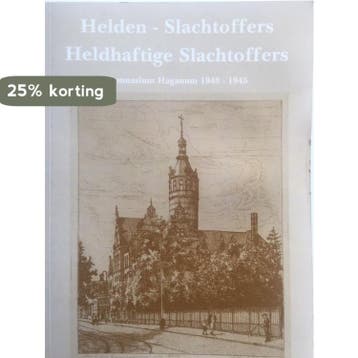 Helden-slachtoffers heldhaftige slachtoffers 9789072766304, Verzenden, H. Beijer
