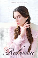 Rebecca 9789402902518 Hannah Buckland, Boeken, Verzenden, Gelezen, Hannah Buckland