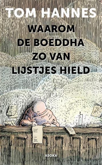 Waarom de Boeddha zo van lijstjes hield 9789056704254, Verzenden, Tom Hannes