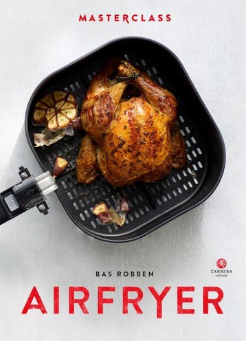 Airfryer / Masterclass 9789048864652 Bas Robben, Boeken, Verzenden, Zo goed als nieuw, Bas Robben