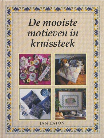 MOOISTE MOTIEVEN IN KRUISSTEEK 9789065906274 Auteur, Verzenden, Auteur