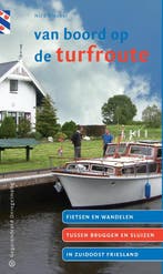 Van boord op de Turfroute 9789078641216 Nico Bleeker, Verzenden, Zo goed als nieuw, Nico Bleeker