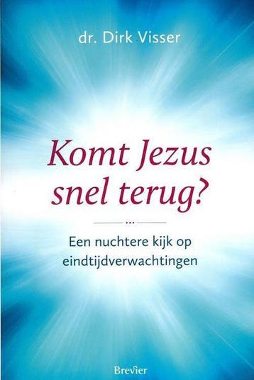 Komt Jezus snel terug? 9789492433022 Derk Visser, Verzenden, Derk Visser
