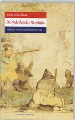 De Nederlandse Revolutie 9789077503188 J. Rosendaal, Verzenden, Gelezen, J. Rosendaal
