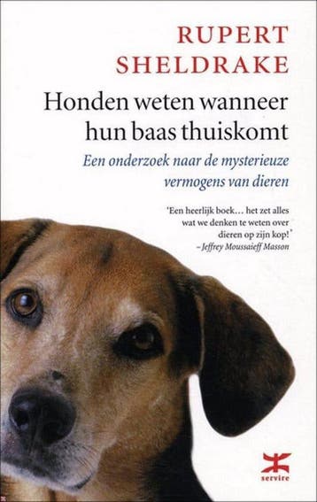 Honden weten wanneer hun baas thuiskomt 9789021583846, Boeken, Verzenden, Gelezen, R. Sheldrake