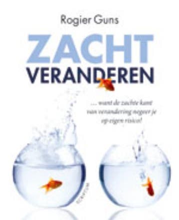 Zacht veranderen 9789055946716 Rogier Guns, Verzenden, Gelezen, Rogier Guns