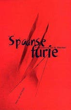 Spaanse Furie 9789090165363 H.P.A. van der Vorst, Boeken, Verzenden, Gelezen, H.P.A. van der Vorst
