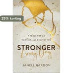 Stronger Every Day 9 Tools for an Emotionally Healthy You, Verzenden, Zo goed als nieuw, Janell Rardon