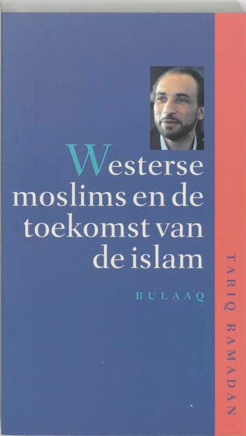 Westerse moslims en de toekomst van de islam / Islam in, Verzenden, Gelezen, Tariq Ramadan
