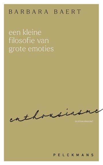 Enthousiasme / Een kleine filosofie van grote emoties, Verzenden, Gelezen, Barbara Baert