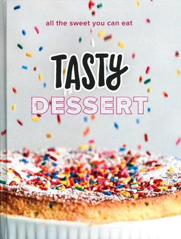 Tasty Dessert: All the Sweet You Can Eat 9780525575900 Tasty, Verzenden, Gelezen, Tasty