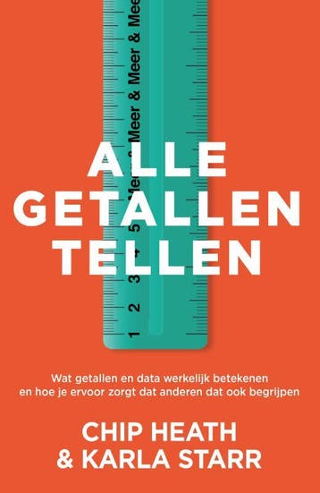 Alle getallen tellen 9789400513747 Chip Heath, Verzenden, Zo goed als nieuw, Chip Heath