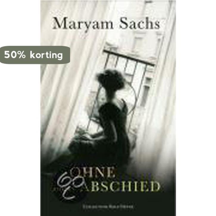 Ohne Abschied 9783899104127 Maryam Sachs, Boeken, Taal | Duits, Gelezen, Verzenden