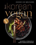 Het Korean vegan kookboek 9789000385515 Joanne Lee Molinaro, Verzenden, Joanne Lee Molinaro