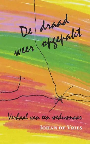 De draad weer opgepakt - Johan de Vries - 9789402208665 - Pa, Verzenden, Nieuw