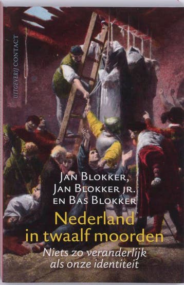 Nederland in twaalf moorden 9789025425647 Jan Blokker jr, Verzenden, Zo goed als nieuw, Jan Blokker jr