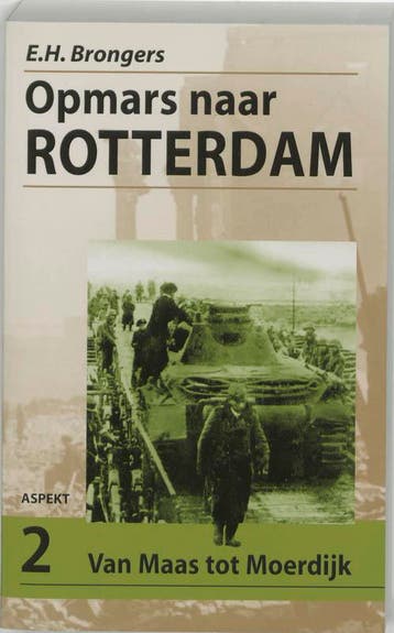 Opmars naar Rotterdam 2 Van Maas tot Moerdijk 9789059112599, Verzenden, E.H. Brongers