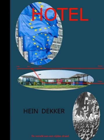 Hotel 9789464923247 Hein Dekker, Verzenden, Zo goed als nieuw, Hein Dekker