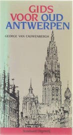 GIDS VOOR OUD ANTWERPEN 9789002194047 G. van Cauwenbergh, Verzenden, Gelezen, G. van Cauwenbergh